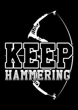 Archer Keep Hammering