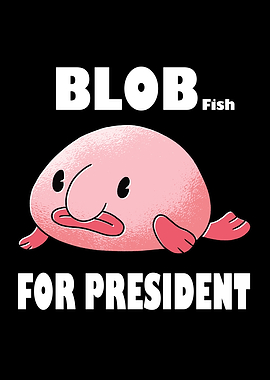Blob For President