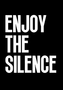 Enjoy The Silence