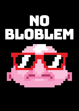 No Bloblem Pixel Blobfish