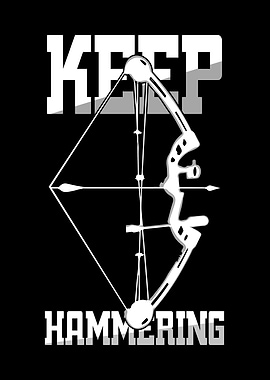 Archer Keep Hammering