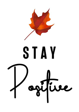 Stay Positive