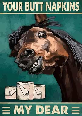 Your Butt Napkins My Dear
