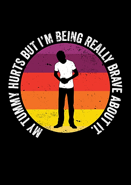 Funny Tummy Ache Survivor