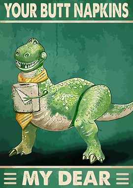 Your Butt Napkins My Dear