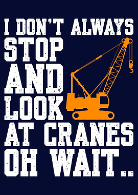 Funny Crane Operator