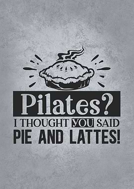 Pilates vs Pie and Lattes