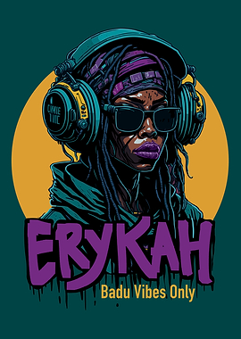 Erykah Badu Vibes Only