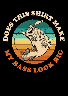 Make My Bass Look Big