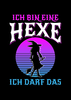 Ich Bin Eine Hexe
