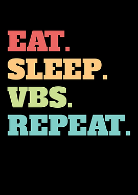 Eat Sleep VBS Repeat