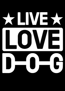 Live Love Dog