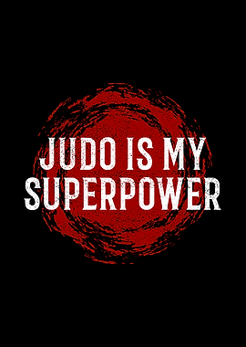 Judo is my Superpower