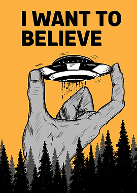 UFO I want To Believe