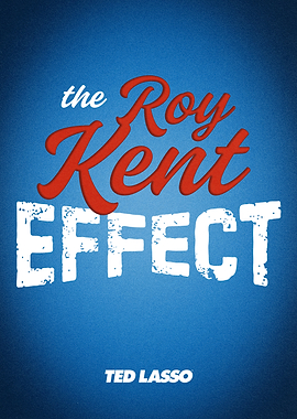 Roy Kent Effect