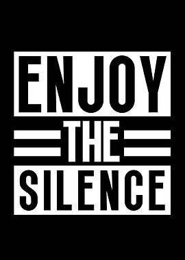 Enjoy The Silence