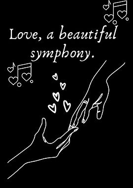 Love a beautiful symphony