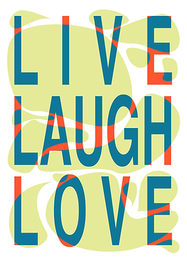 Live Laugh Love