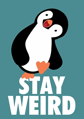 stay weird