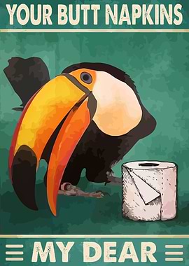 Your Butt Napkins My Dear