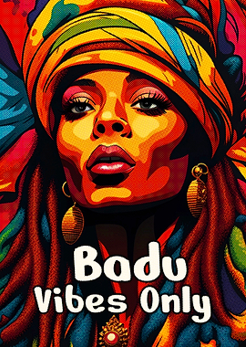 Badu vibes only