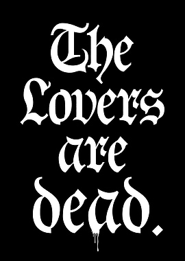 The Lovers are Dead