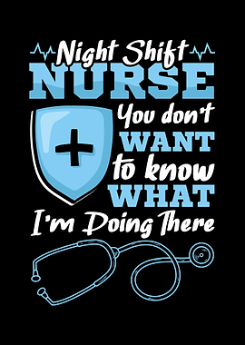Night Shift Nurse