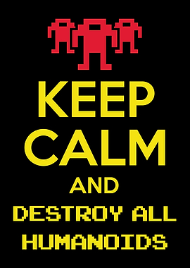 Destroy all humanoids