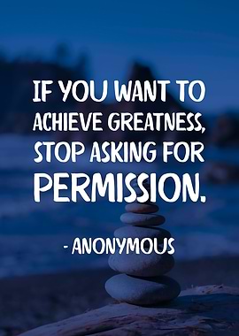 Do Not Ask For Permission