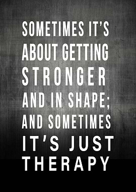 gym is therapy