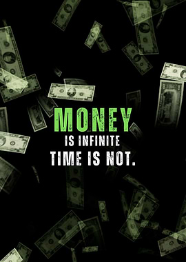 Time is Limited Money Not