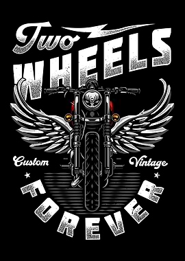 Biker Two Wheels Forever