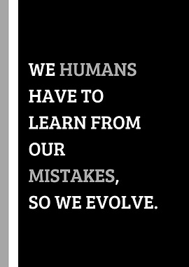 make mistakes and evolve