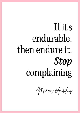 Stop Complaining