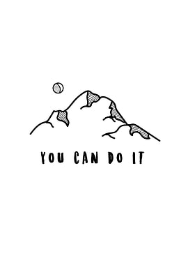 You Can Do It