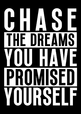 Chase Your Dreams