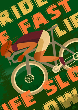 Ride fast on your bicycle