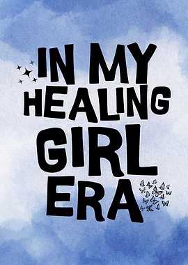 In My Healing Girl Era