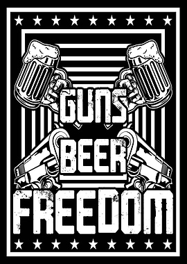 Guns Beer Freedom