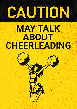 CAUTION CHEERLEADING FUNNY