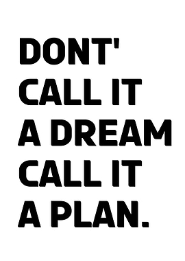 Dont call it a dream
