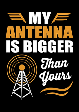 My Antenna Is Bigger