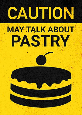 CAUTION PASTRY