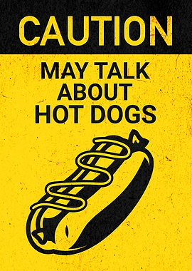 CAUTION HOT DOGS