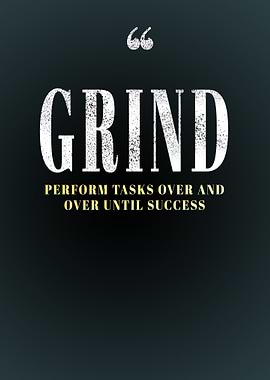 Grind Motivation