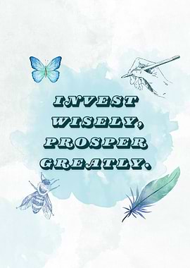 Make wise investments