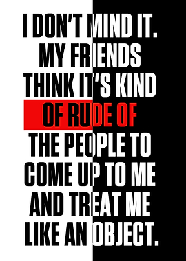 I dont mind it My friend