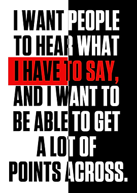 I want people to hear what