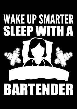 Sleep with Bartender Funny