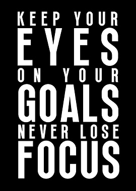 Never Lose Focus